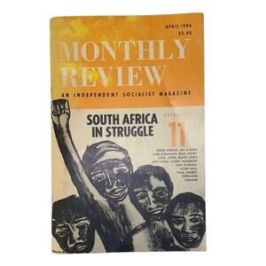 Monthly Review - Socialist Magazine April 1986 South Africa In Struggle